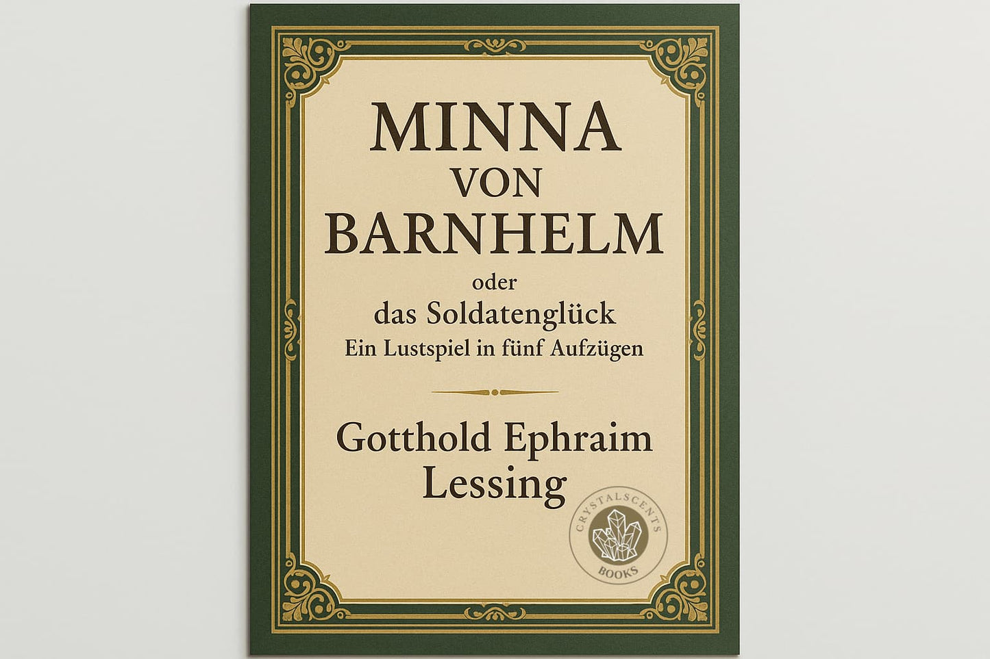 Minna von Barnhelm - Gotthold Ephraim Lessing