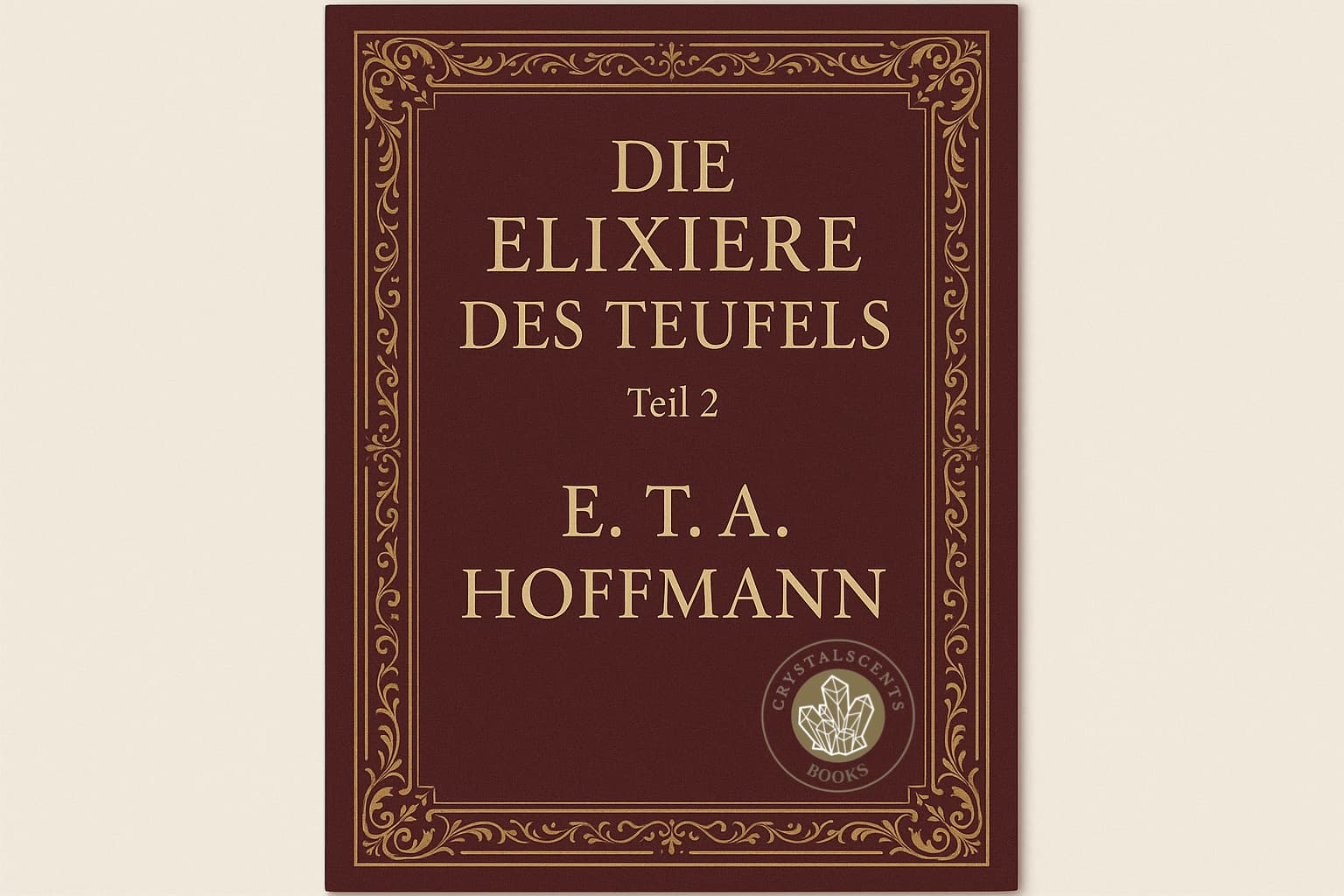 Die Elixiere des Teufels 2 - E.T.A. Hoffmann
