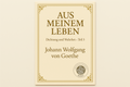 Aus meinem Leben, Dichtung & Wahrheit 3 - Johann Wolfgang von Goethe