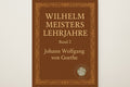 Wilhelm Meisters Lehrjahre 2 - Johann Wolfgang von Goethe