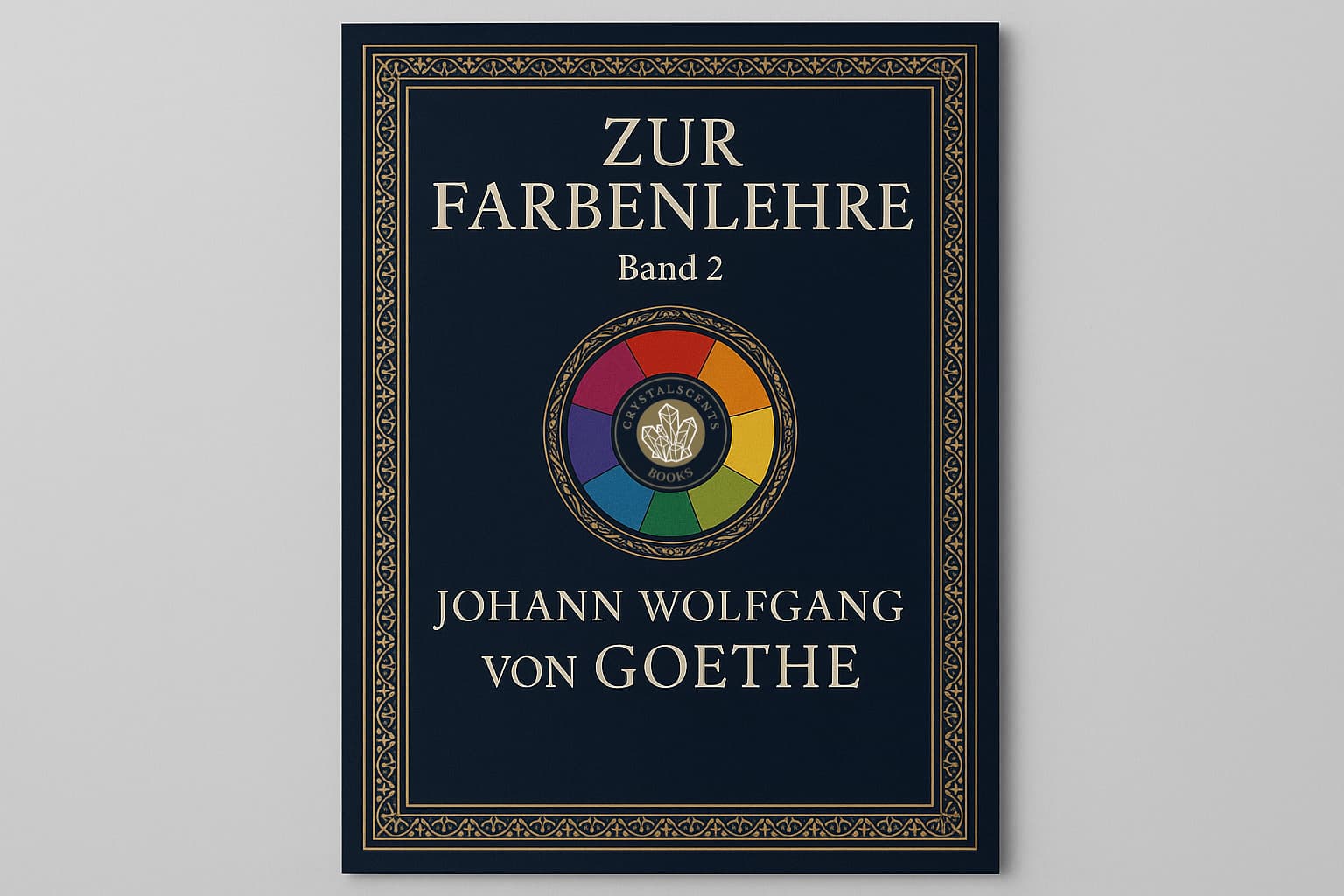 Zur Farbenlehre 2 - Johann Wolfgang von Goethe
