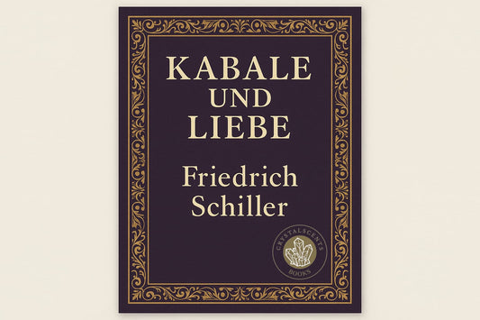 Kabale und Liebe - Friedrich Schiller