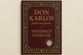 Don Karlos, Infant von Spanien - Friedrich Schiller