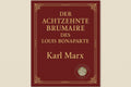 Der achtzehnte Brumaire des Louis Bonaparte - Karl Marx