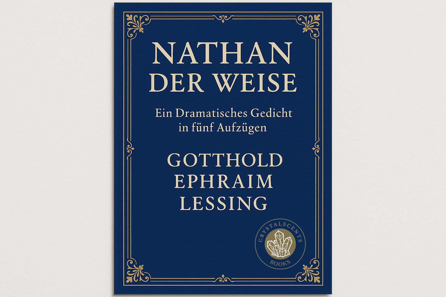 Nathan der Weise - Gotthold Ephraim Lessing