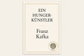 Ein Hungerkünstler - Franz Kafka