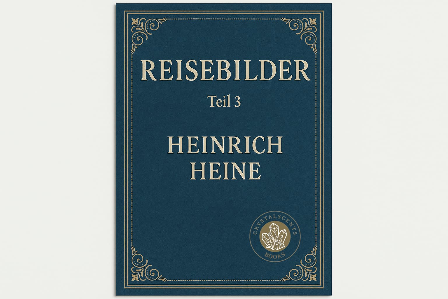 Reisebilder 3 - Heinrich Heine