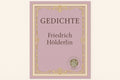 Gedichte - Friedrich Hölderlin