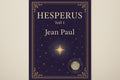 Hesperus oder 45 Hundsposttage 1 - Jean Paul